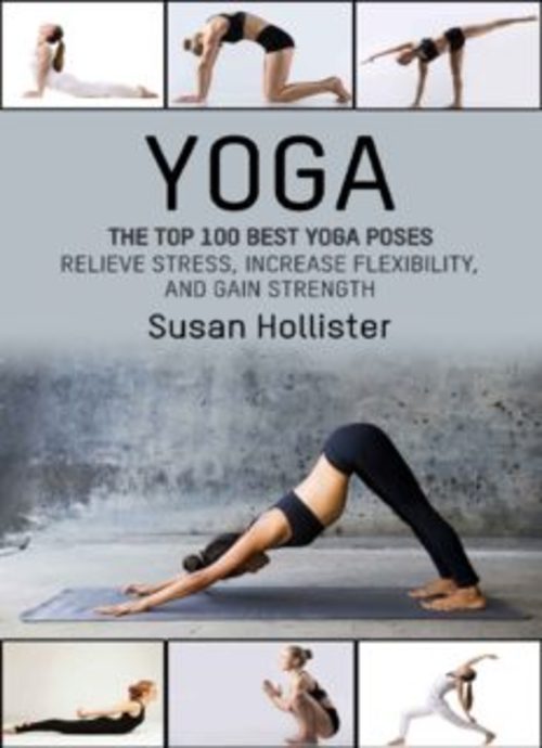 Product picture Yoga The Top 100 Best Yoga Poses Relieve Stress